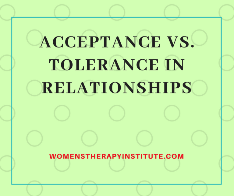 Acceptance Vs Tolerance In Relationships
